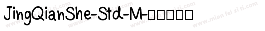 JingQianShe-Std-M字体转换