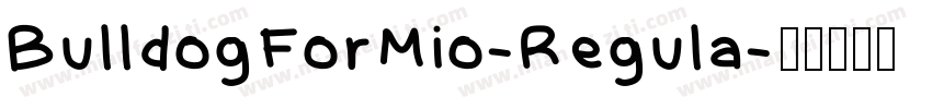 BulldogForMio-Regula字体转换