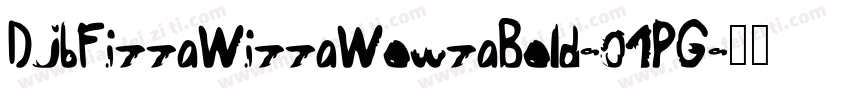 DjbFizzaWizzaWowzaBold-01PG字体转换