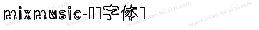 mixmusic字体转换