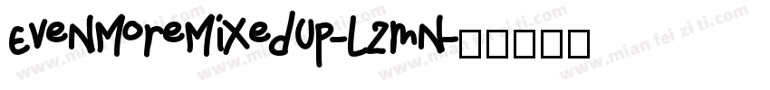 EvenMoreMixedUp-Lzmn字体转换