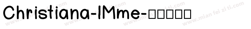 Christiana-lMme字体转换