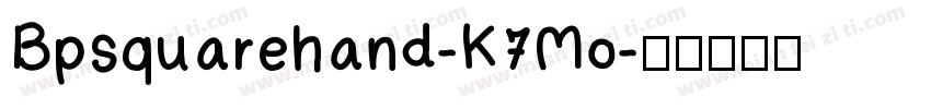 Bpsquarehand-K7Mo字体转换