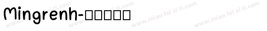 Mingrenh字体转换