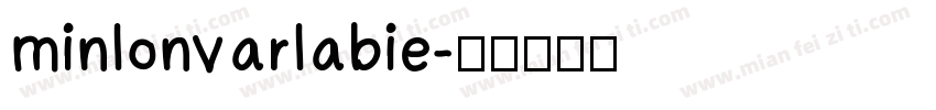 minlonvarlabie字体转换