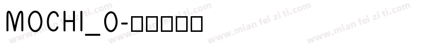 MOCHI_0字体转换