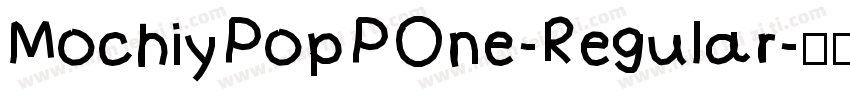 MochiyPopPOne-Regular字体转换