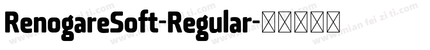 RenogareSoft-Regular字体转换