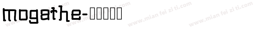 mogathe字体转换