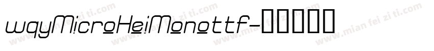wqyMicroHeiMonottf字体转换