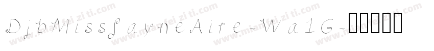 DjbMissJayneAire-Wa1G字体转换