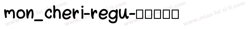mon_cheri-regu字体转换