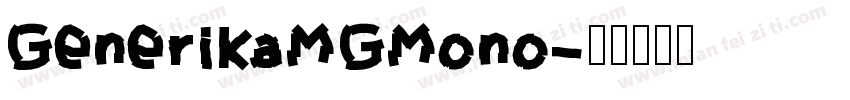 GenerikaMGMono字体转换