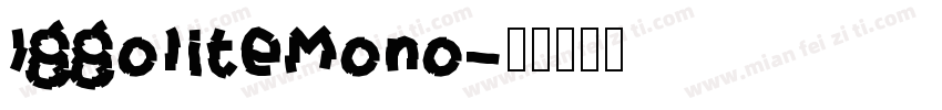 IggoliteMono字体转换