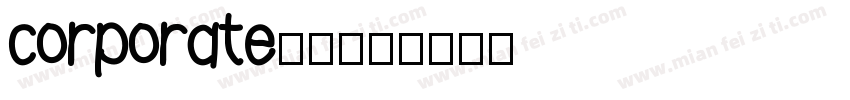 corporate字体字体转换