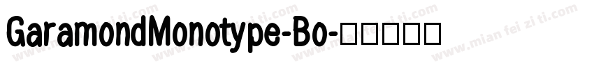 GaramondMonotype-Bo字体转换
