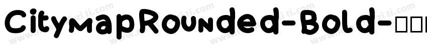 CitymapRounded-Bold字体转换