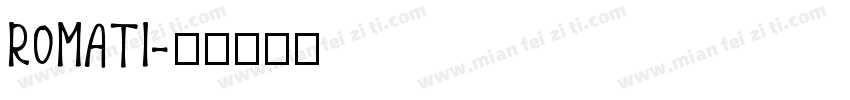 ROMATI字体转换
