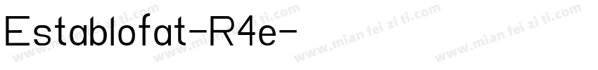 Establofat-R4e字体转换