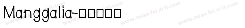 Manggalia字体转换