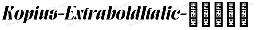 Kopius-ExtraboldItalic字体转换