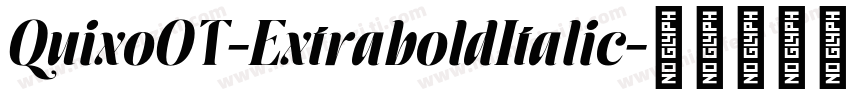 QuixoOT-ExtraboldItalic字体转换