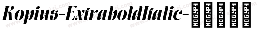 Kopius-ExtraboldItalic字体转换