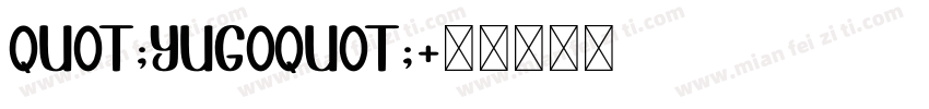 quot;Yugoquot;字体转换