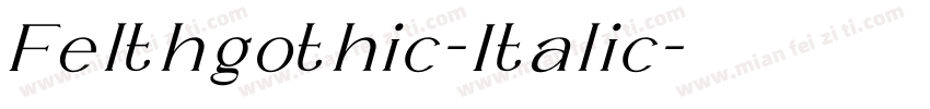 Felthgothic-Italic字体转换