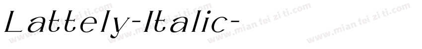 Lattely-Italic字体转换
