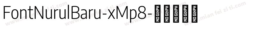 FontNurulBaru-xMp8字体转换