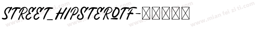 Street_Hipsterotf字体转换