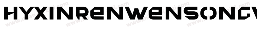 HYXinRenWenSongW字体字体转换