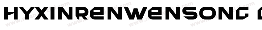 HYXinRenWenSong-GEW字体转换