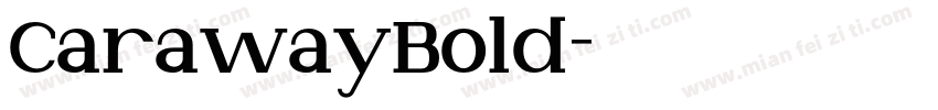 CarawayBold字体转换