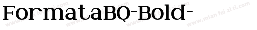 FormataBQ-Bold字体转换