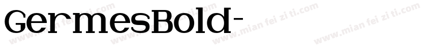 GermesBold字体转换