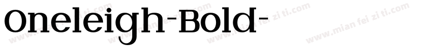 Oneleigh-Bold字体转换