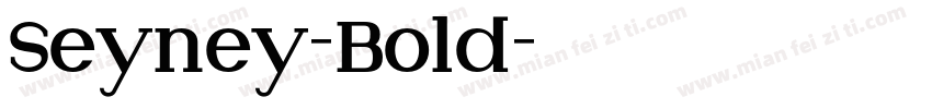 Seyney-Bold字体转换