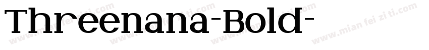Threenana-Bold字体转换