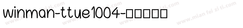 winman-ttue1004字体转换