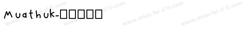 Muathuk字体转换