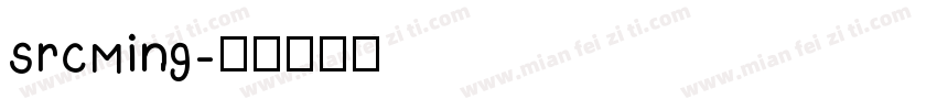SrcMing字体转换