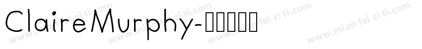 ClaireMurphy字体转换