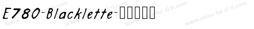 E780-Blacklette字体转换