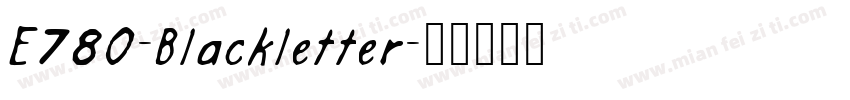 E780-Blackletter字体转换