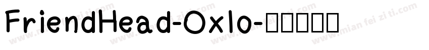 FriendHead-Oxlo字体转换