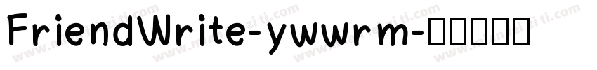 FriendWrite-ywwrm字体转换