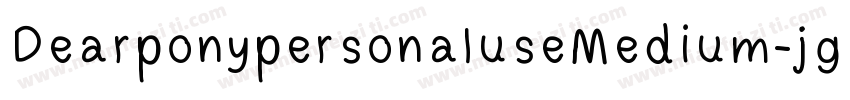 DearponypersonaluseMedium-jgGv字体转换