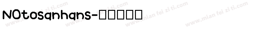 NOtosanhans字体转换